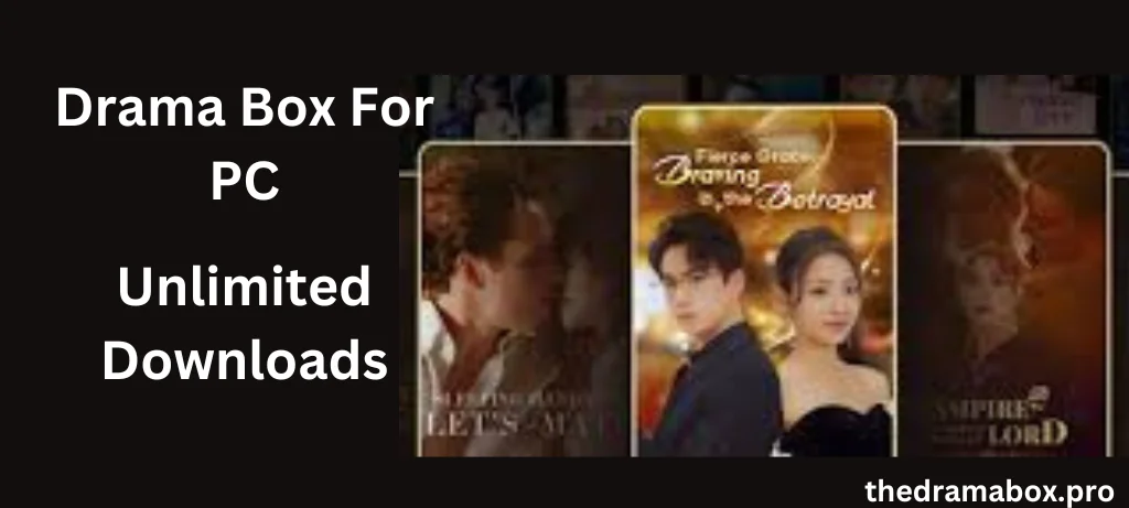 Drama Box APK for PC